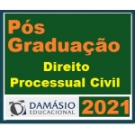 PÓS GRADUAÇÃO (DAMÁSIO 2021) - Direito Processual Civil - Processo Civil